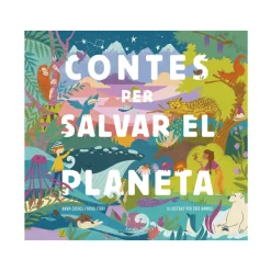 Contes Per Salvar El Planeta