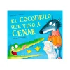 El Cocodrilo Que Vino A Cenar