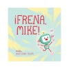 Frena, Mike!