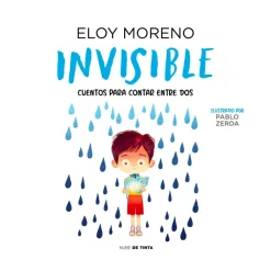 Invisible. Cuentos Para Contar Entre Dos