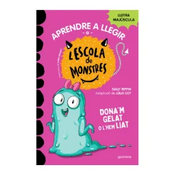 L'Escola De Monstres 10: Dona'M Gelat O L'Hem Liat