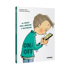On/Off. Un Cuento Para Aprender A Desconectar